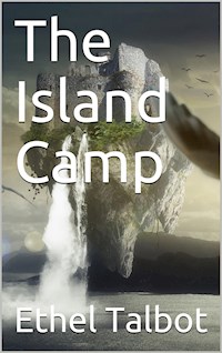 The Island Camp - Ethel Talbot - E-Book