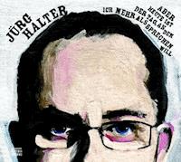 Aber heute ist der Tag, an dem ich mehr als sprechen will - Jürg Halter - Hörbuch