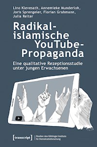 Radikalislamische YouTube-Propaganda - Lino Klevesath - kostenlos E-Book