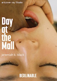 Day at the Mall - Jeremiah K. Black - E-Book