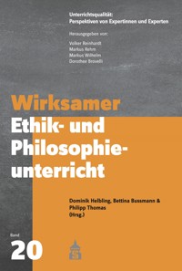 Wirksamer Ethik- und Philosophieunterricht -  - E-Book