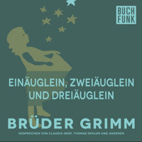 Einäuglein, Zweiäuglein und Dreiäuglein - Brüder Grimm - Hörbuch