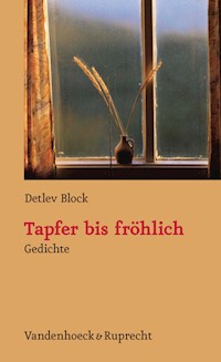 Tapfer bis fröhlich - Detlev Block - E-Book