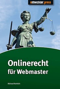 Onlinerecht für Webmaster - Rohrlich Michael - E-Book