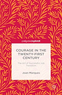 Courage in the Twenty-First Century - J. Marques - E-Book