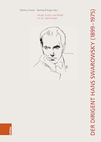 Der Dirigent Hans Swarowsky (1899–1975): -  - E-Book