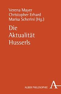 Die Aktualität Husserls -  - E-Book