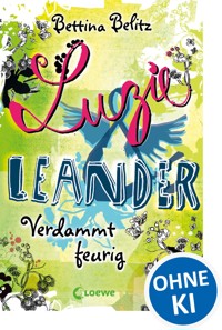 Luzie & Leander 2 - Verdammt feurig - Bettina Belitz - E-Book