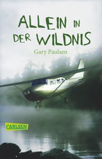 Allein in der Wildnis - Gary Paulsen - E-Book