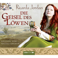 Die Geisel des Löwen - Ricarda Jordan - Hörbuch