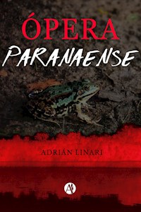 Ópera paranaense - Adrián Linari - E-Book