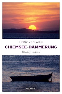 Chiemsee-Dämmerung - Heinz von Wilk - E-Book