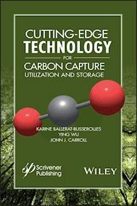 Cutting-Edge Technology for Carbon Capture, Utilization, and Storage -  - E-Book