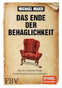 Das Ende der Behaglichkeit - Michael, Dr. Maier - E-Book