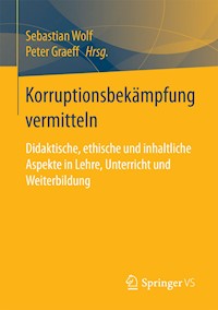 Korruptionsbekämpfung vermitteln -  - E-Book