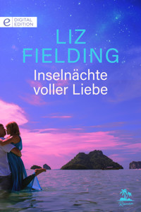 Inselnächte voller Liebe - Liz Fielding - E-Book