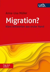 Migration? Frag doch einfach! - Anna-Lisa Müller - E-Book