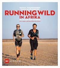 Running wild in Afrika - Rafael Fuchsgruber - E-Book
