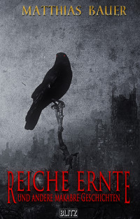 Reiche Ernte - Matthias Bauer - E-Book