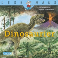 LESEMAUS: Dinosaurier - Joachim Mallok - E-Book