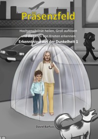 Präsenzfeld - David Barfuss - E-Book