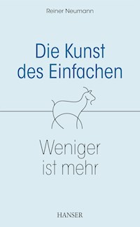 Die Kunst des Einfachen - Reiner Neumann - E-Book