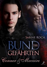Bund der Gefährten: Conner & Macaire - Sabine Koch - E-Book
