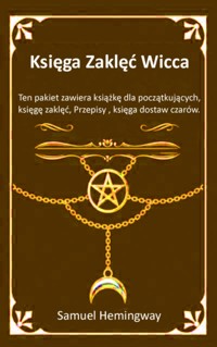 Księga Zaklęć Wicca - Allen  Jennings - E-Book