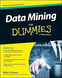 Data Mining For Dummies - Meta S. Brown - E-Book