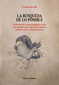 La búsqueda de lo posible - Viviana Delfino - E-Book