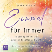 Einmal für immer - Jutta Kröpfl - Hörbuch