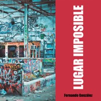 Lugar imposible - Fernando González - Hörbuch