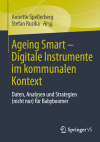 Ageing Smart - Digitale Instrumente im kommunalen Kontext -  - E-Book