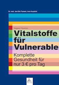 Vitalstoffe für Vulnerable - Dr. med. Jan-Dirk Fauteck - E-Book