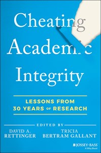 Cheating Academic Integrity -  - E-Book