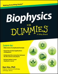 Biophysics For Dummies - Ken Vos - E-Book