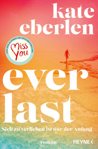 Everlast - - Kate Eberlen - E-Book