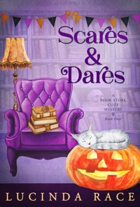 Scares and Dares - Race Lucinda - E-Book