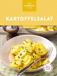 Meine Lieblingsrezepte: Kartoffelsalate - Dr. Oetker - E-Book