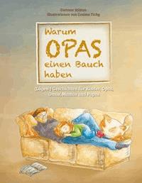 Warum Opas einen Bauch haben - Dietmar Stütten - E-Book