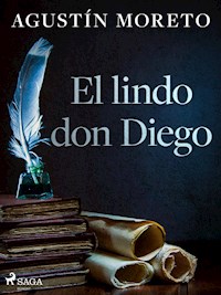 El lindo don Diego - Agustín Moreto - E-Book
