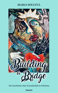 Building a Bridge - Maria Soulful - E-Book