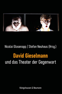 David Gieselmann und das Theater der Gegenwart -  - E-Book