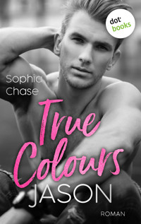 True Colours: Jason - Unbroken - Sophia Chase - E-Book