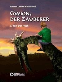 Gwion, der Zauberer - Susanne Christa Hüttenrauch - E-Book