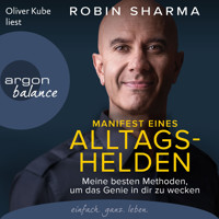 Manifest eines Alltagshelden - Meine besten Methoden, um das Genie in dir zu wecken (Ungekürzte Lesung) - Robin Sharma - Hörbuch