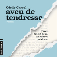 Aveu de tendresse - Cécile Cayrel - Hörbuch