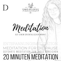 Meditation Auf einem orientalischen Markt - Meditation D - 20 Minuten Meditation - Christiane M. Heyn - Hörbuch