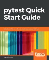 pytest Quick Start Guide - Bruno Oliveira - E-Book