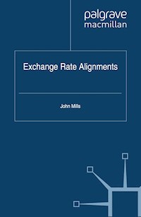 Exchange Rate Alignments - J. Mills - E-Book